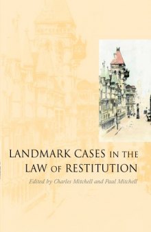 Landmark Cases in the Law of Restitution