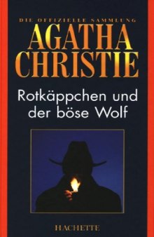 Rotkäppchen und der böse Wolf (Hachette Collections - Band 49)