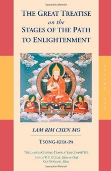 The Great Treatise on the Stages of the Path to Enlightenment, volume one