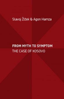 From Myth to Symptom: The Case of Kosovo