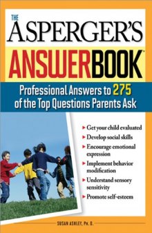 Asperger's Answer Book: The Top 275 Questions Parents Ask