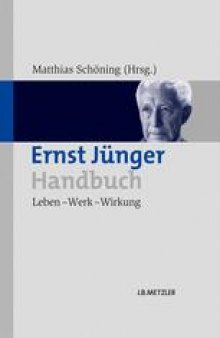 Ernst Jünger-Handbuch: Leben — Werk — Wirkung