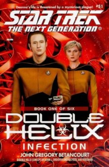 Star Trek The Next Generation, Double Helix 01, Infection