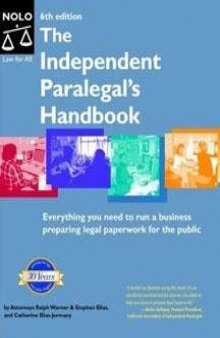 Independent Paralegal's Handbook: How to Provide Legal Services Without Becoming a Lawyer; 6th Edition