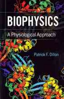 Biophysics : a physiological approach