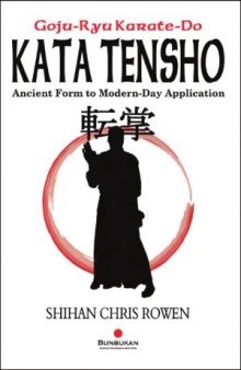 Kata Tensho  Ancient Form to Modern-day Application