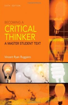 Becoming a Critical Thinker, 6th Edition (Master Student) 