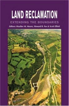 Land Reclamation: Extending the Boundaries : Proceedings of the Seventh International Conference of the International Affiliation of Land Reclamationists, Runcorn, United Kingdom, 13-16 May 2003