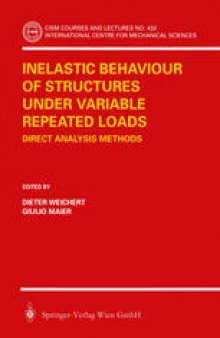 Inelastic Behaviour of Structures under Variable Repeated Loads: Direct Analysis Methods