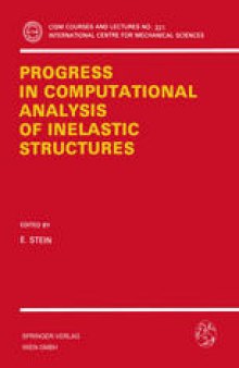 Progress in Computational Analysis of Inelastic Structures