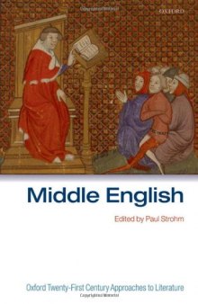 Oxford Twenty-First Century Approaches to Literature: Middle English (Oxford Twenty-First Century Approaches to Literature)