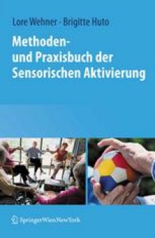 Methoden- und Praxisbuch der Sensorischen Aktivierung