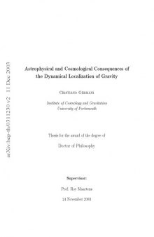 Astrophysical and Cosmological Conseq. of Dynamical Localization of Gravity [thesis]