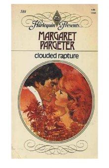 Clouded Rapture (Harlequin Presents #588) 