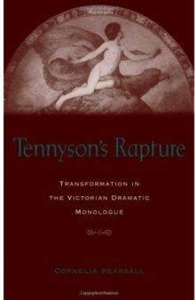 Tennyson's Rapture: Transformation in the Victorian Dramatic Monologue