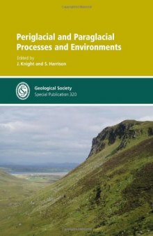 Periglacial and Paraglacial Processes and Environments (Geological Society Special Publication, 320)