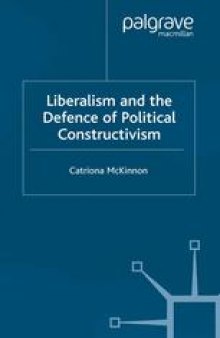 Liberalism and the Defence of Political Constructivism