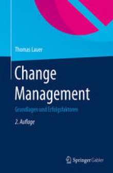 Change Management: Grundlagen und Erfolgsfaktoren