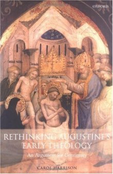 Rethinking Augustine's Early Theology: An Argument for Continuity