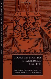 Court and Politics in Papal Rome, 1492-1700