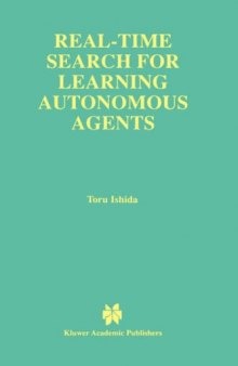 Real-time Search For Learning Autonomous Agents