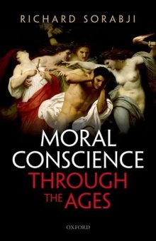Moral Conscience through the Ages: Fifth Century BCE to the Present
