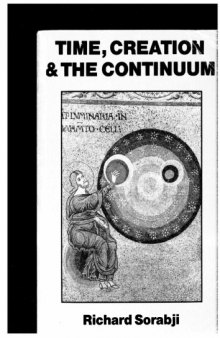 Time, Creation and the Continuum: Theories in Antiquity and the Early Middle Ages