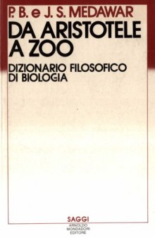 Da Aristotele a zoo: dizionario filosofico di biologia