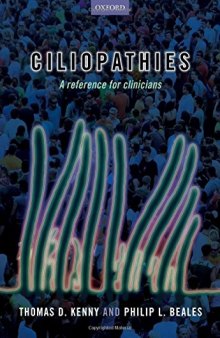 Ciliopathies: A reference for clinicians