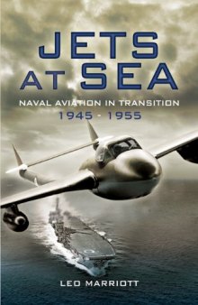 Jets at Sea  Naval Aviation in Transition 1945-1955