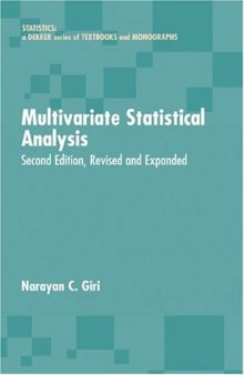 Multivariate Statistical Analysis, Second Edition, (Statistics: a Series of Textbooks and Monographs)