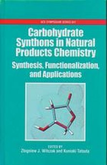 Carbohydrate Synthons in Natural Products Chemistry. Synthesis, Functionalization, and Applications