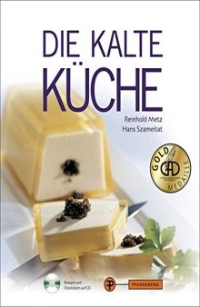 Die kalte Küche