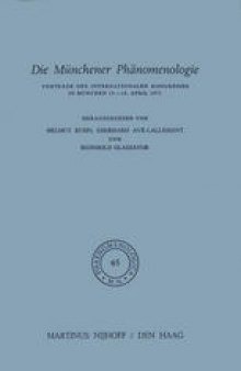 Die Münchener Phänomenologie: Vorträge des Internationalen Kongresses in München 13.–18. April 1971