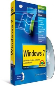 Windows 7: Das Praxisbuch für Home, Professional und Ultimate Edition
