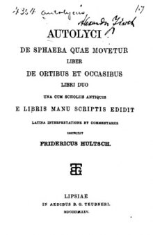De sphaera quae movetur liber. De ortibus et occasibus libri duo. Una cum scholiis antiquis