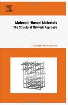 Molecule-Based Materials: The Structural Network Approach