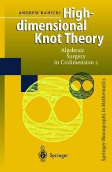 High-dimensional knot theory. Algebraic surgery in codimension 2. With errata