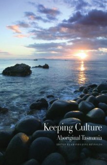 Keeping Culture: Aboriginal Tasmania