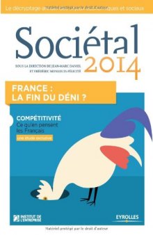 Sociétal 2014, France : La fin du déni ? Compétitivité, ce qu'en pensent les français