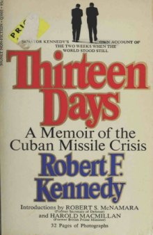 Thirteen days : a memoir of the Cuban missile crisis