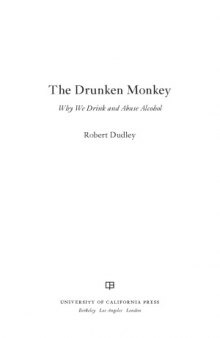 The Drunken Monkey  Why We Drink and Abuse Alcohol