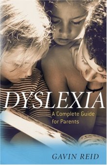 Dyslexia: A Complete Guide for Parents