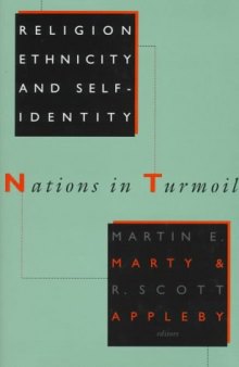 Religion, Ethnicity, and Self-Identity: Nations in Turmoil