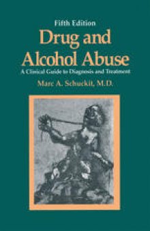 Drug and Alcohol Abuse: A Clinical Guide to Diagnosis and Treatment