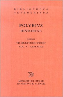 Historiae, vol. V: Appendix. Indices. et historiarum conspectus (Bibliotheca scriptorum Graecorum et Romanorum Teubneriana)