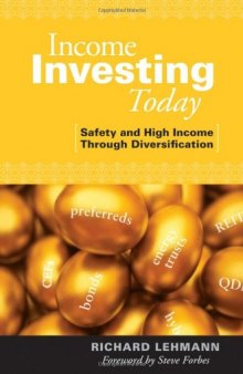 Income Investing Today: Safety & High Income Through Diversification