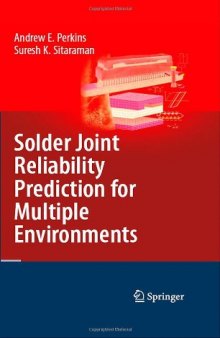 Solder Joint Reliability Prediction for Multiple Environments
