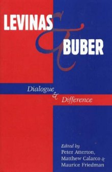 Levinas & Buber: Dialogue & Difference 