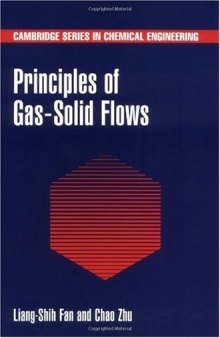 Principles of Gas-Solid Flows (Cambridge Series in Chemical Engineering)